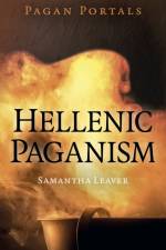 Pagan Portals - Hellenic Paganism af Samantha Leaver