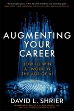 Augmenting Your Career af David Shrier