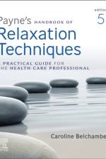 Payne's Handbook of Relaxation Techniques af Caroline Belchamber