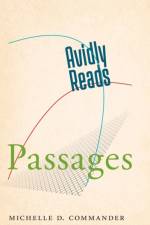 Avidly Reads Passages af Michelle D. Commander