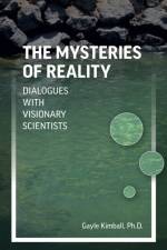 Mysteries of Reality, The af Gayle Kimball