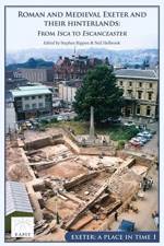 Roman and Medieval Exeter and their Hinterlands