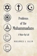 Problems of the Muhammadans af Mohammed A Halim