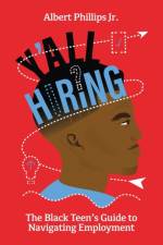 Y'all Hiring? The Black Teen's Guide to Navigating Employment af Albert Phillips