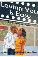 Loving You is Easy af Shermaine Perry-Knights
