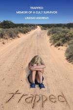 Trapped, Memoir of a Cult Survivor af Lindsay Andrews
