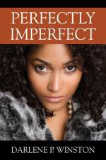Perfectly Imperfect af Darlene P Winston