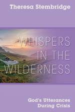 Whispers in the Wilderness af Theresa Stembridge