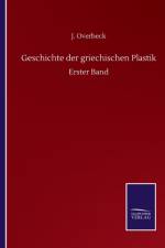 Geschichte der griechischen Plastik af J Overbeck