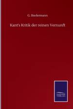 Kant's Kritik der reinen Vernunft af G Biedermann