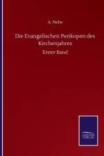 Die Evangelischen Perikopen des Kirchenjahres af A Nebe