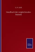 Handbuch der vergleichenden Statistik af Fr G Kolb