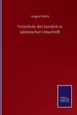 Vorschule des Sanskrit in lateinischer Umschrift af August Boltz