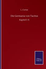 Die Germania von Tacitus af L Curtze