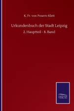 Urkundenbuch der Stadt Leipzig af Fr K Von Posern-Klett