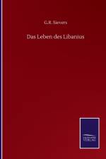 Das Leben des Libanius af G R Sievers