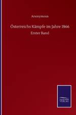 Osterreichs Kampfe im Jahre 1866 af Anonymous