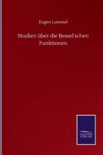 Studien uber die Bessel'schen Funktionen af Eugene Lommel