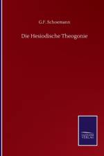 Die Hesiodische Theogonie af G F Schoemann