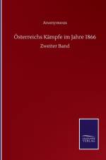 OEsterreichs Kampfe im Jahre 1866 af Anonymous