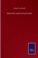Roswitha und Conrad Celtes