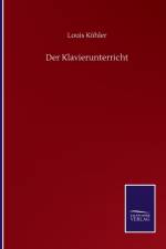 Der Klavierunterricht af Louis Koehler