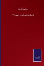 Platon und seine Zeit af Emil Welper