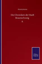 Die Chroniken der Stadt Braunschweig af Anonymous