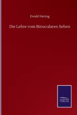 Die Lehre vom Binocularen Sehen af Ewald Hering