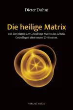 Die heilige Matrix af Duhm Dieter Duhm