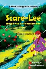 Scare-Lee - The girl who overcomes her fears af Youngman Saadon Judith Youngman Saadon