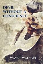 Devil Without a Conscience af Wayne Walcott