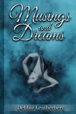 Musings And Dreams af Deborah Leatherbery