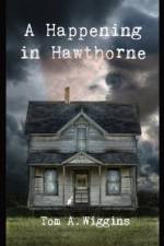 A Happening in Hawthorne af Tom Allen Wiggins