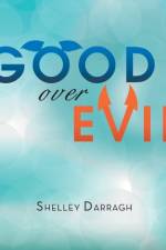 Good over Evil af Darragh Shelley Darragh