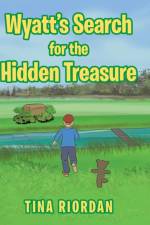 Wyatt's Search for the Hidden Treasure af Tina Riordan