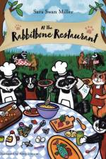 At the Rabbitbone Restaurant af Sara Swan Miller