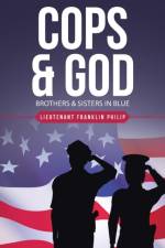 Cops & God af Lieutenant Franklin Philip