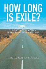 How Long Is Exile? af Astrida Barbins-Stahnke