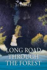 Long Road Through the Forest af Barney Jo Barney