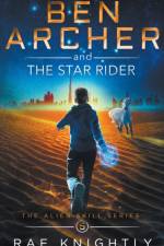 Ben Archer and the Star Rider (The Alien Skill Series, Book 5)