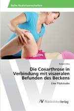Coxarthrose in Verbindung mit viszeralen Befunden des Beckens af Robert Otto