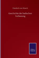 Geschichte der badischen Verfassung af Friedrich von Weech
