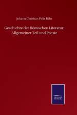 Geschichte der Roemischen Literatur af Johann Christian Felix Bahr