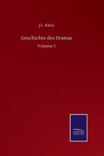 Geschichte des Dramas af J L Klein