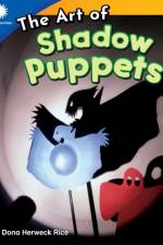 Art of Shadow Puppets