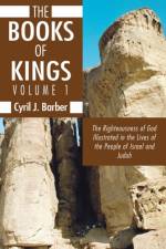 The Books of Kings, Volume 1 af Cyril J Barber