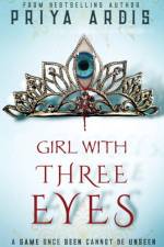 Girl With Three Eyes af Priya Ardis