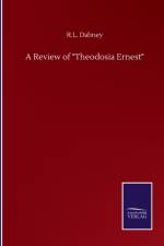 A Review of Theodosia Ernest af R L Dabney