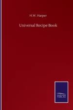 Universal Recipe Book af H W Harper